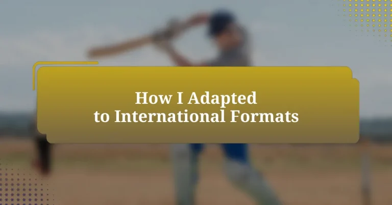 How I Adapted to International Formats