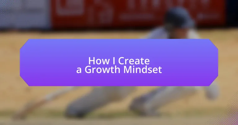 How I Create a Growth Mindset