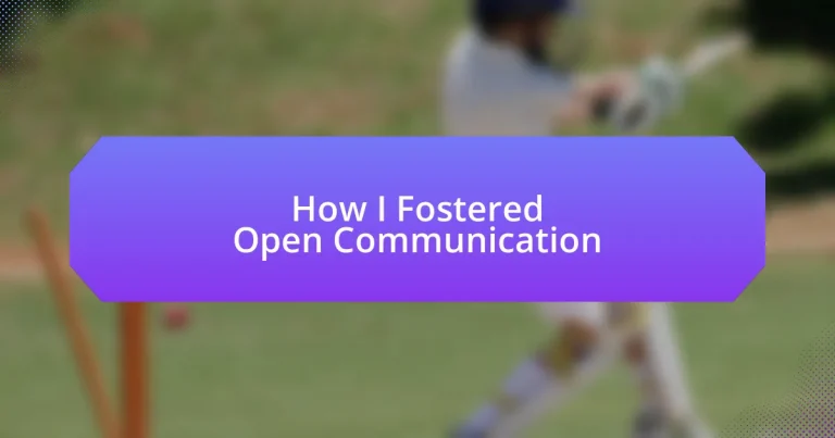 How I Fostered Open Communication