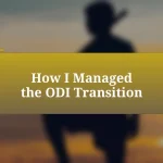 How I Managed the ODI Transition