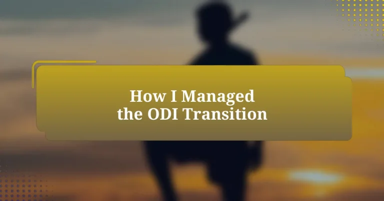 How I Managed the ODI Transition