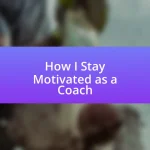 How I Stay Motivated as a Coach