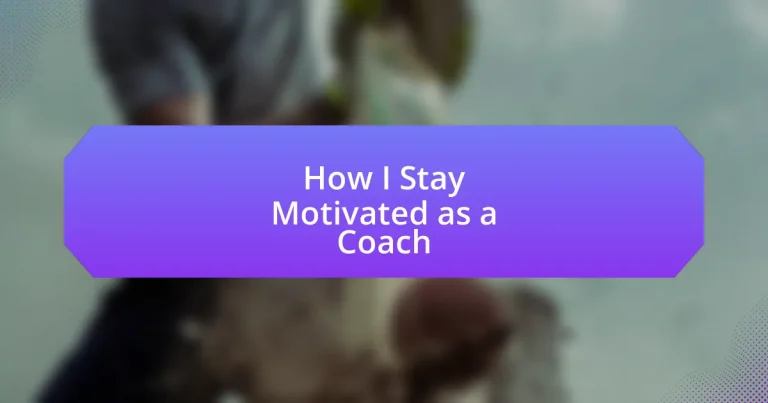 How I Stay Motivated as a Coach