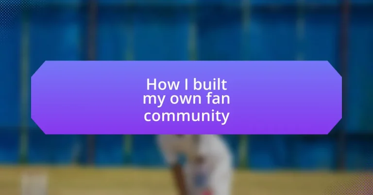 How I built my own fan community