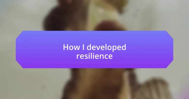 How I developed resilience