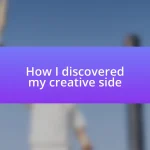 How I discovered my creative side