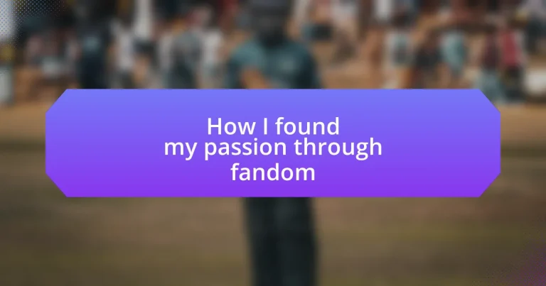 How I found my passion through fandom