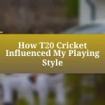 How T20 Cricket Influenced My Playing Style