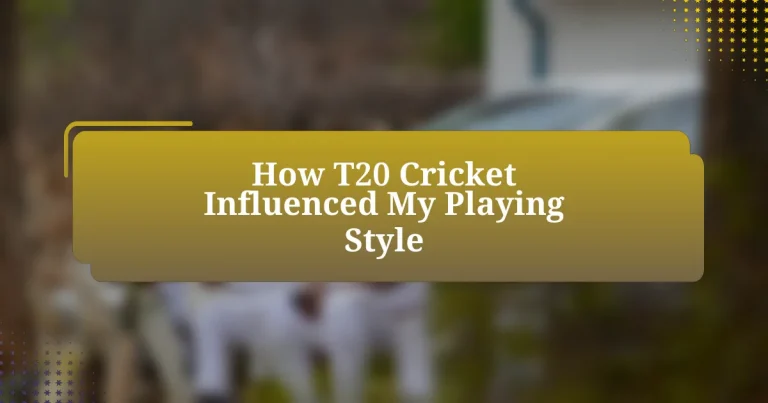 How T20 Cricket Influenced My Playing Style