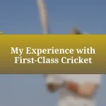 My Experience with First-Class Cricket