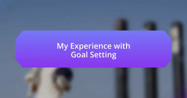 My Experience with Goal Setting