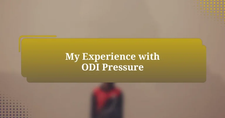 My Experience with ODI Pressure