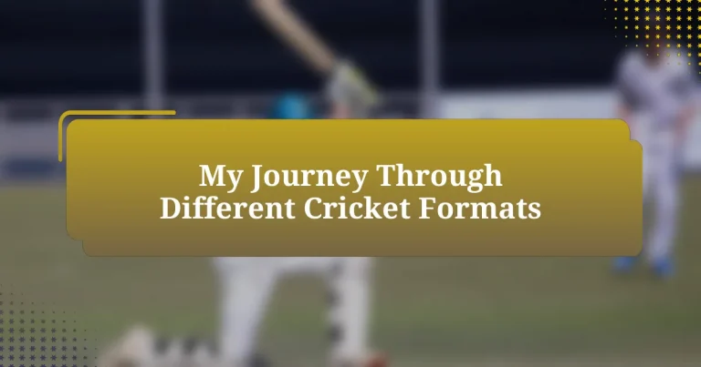 My Journey Through Different Cricket Formats