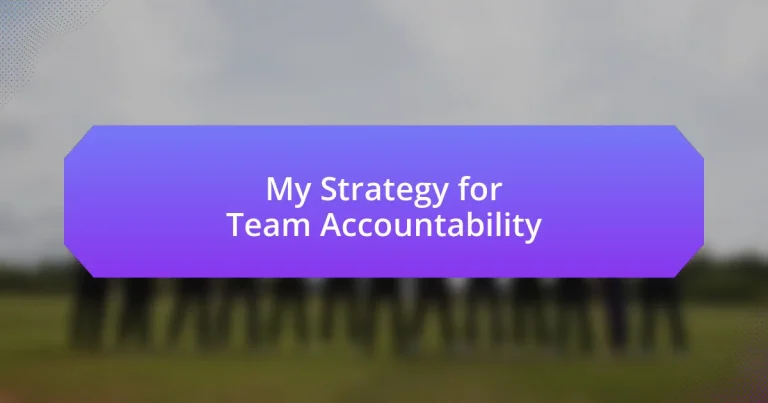 My Strategy for Team Accountability