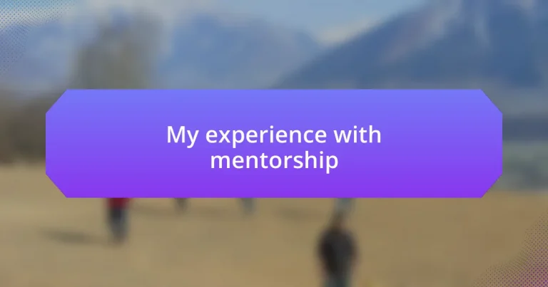 My experience with mentorship