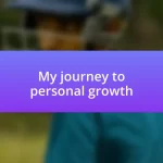 My journey to personal growth