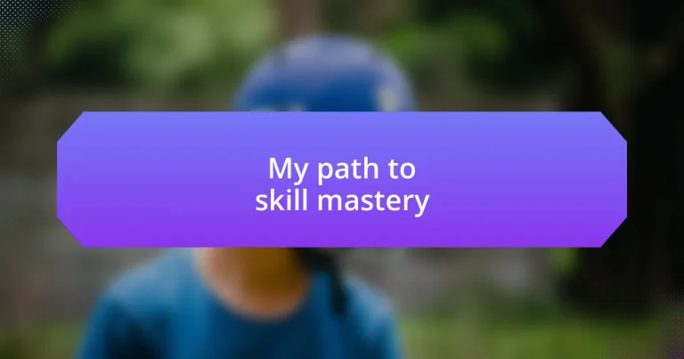 My path to skill mastery