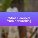 What I learned from networking