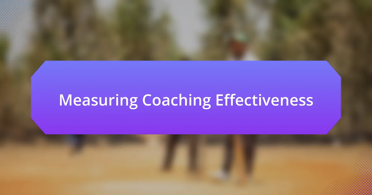 Measuring Coaching Effectiveness