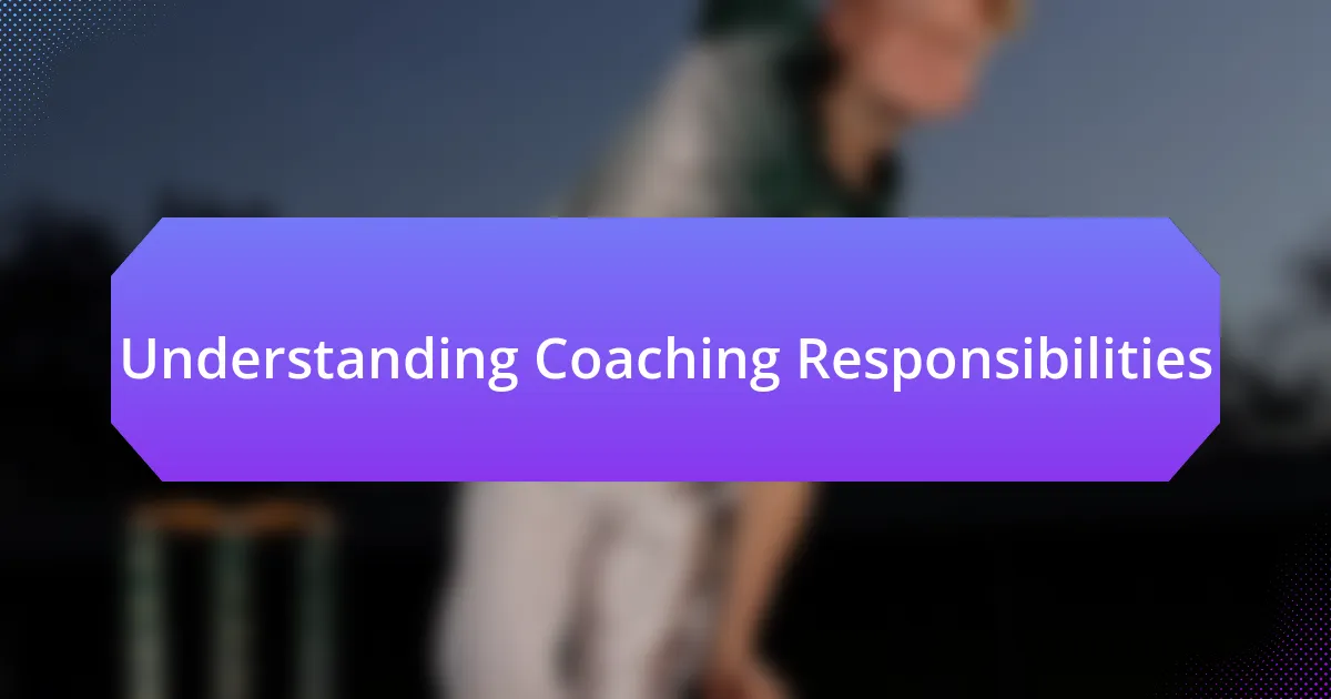 Understanding Coaching Responsibilities