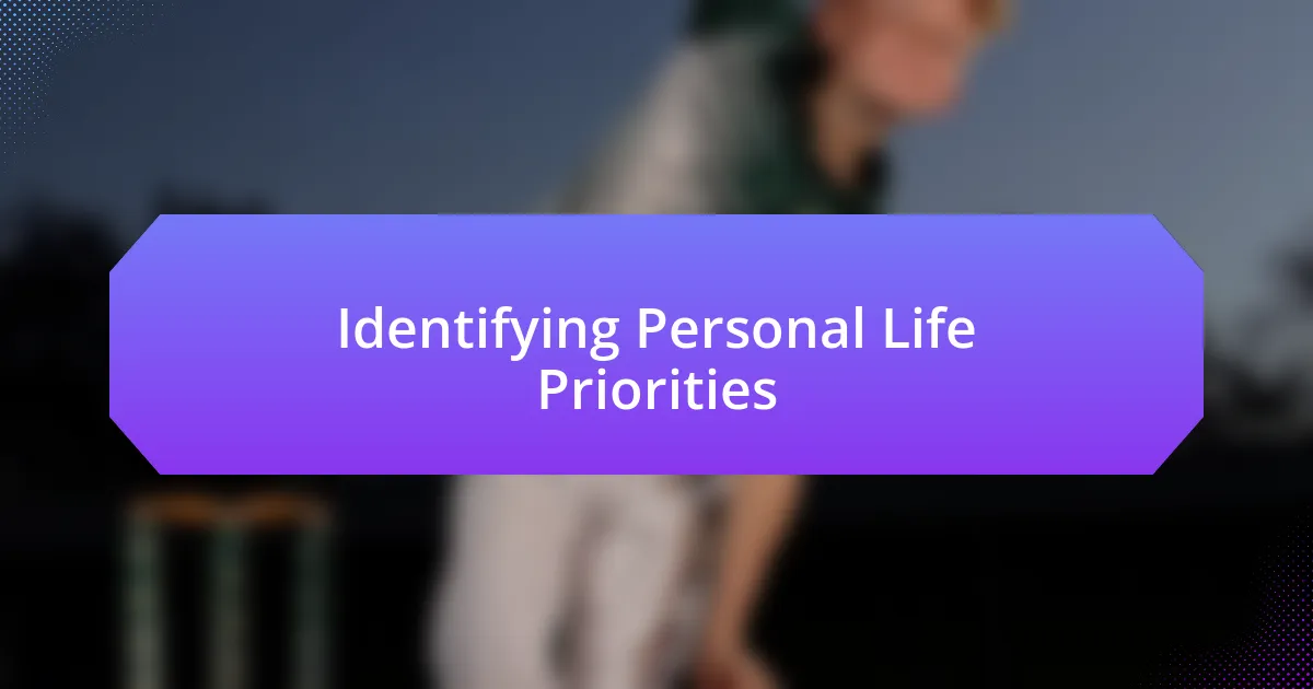 Identifying Personal Life Priorities