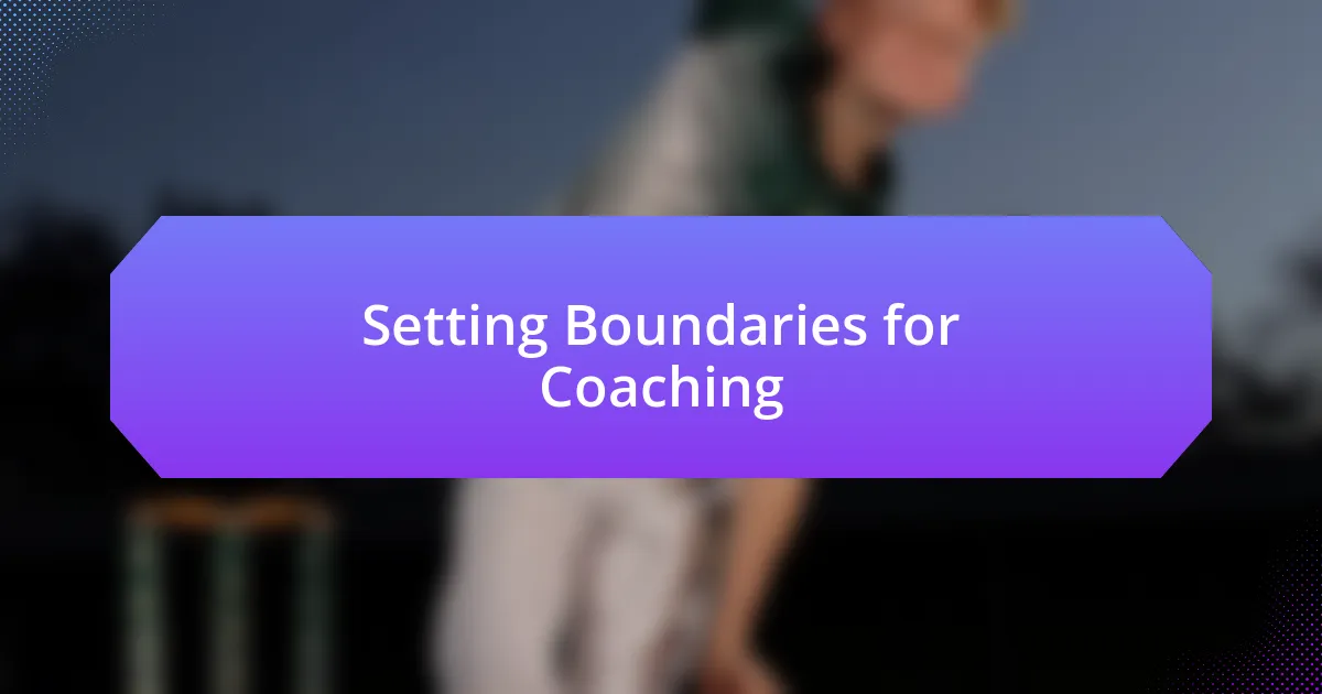 Setting Boundaries for Coaching