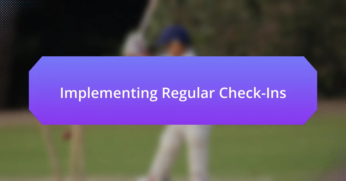 Implementing Regular Check-Ins