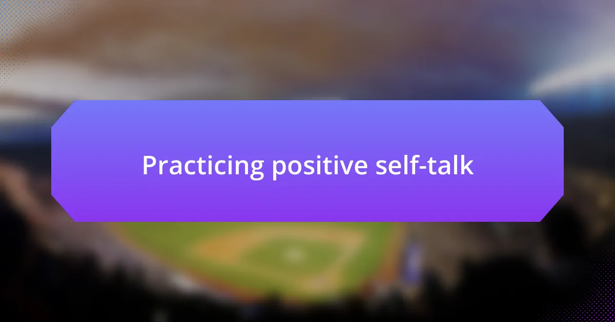 Practicing positive self-talk