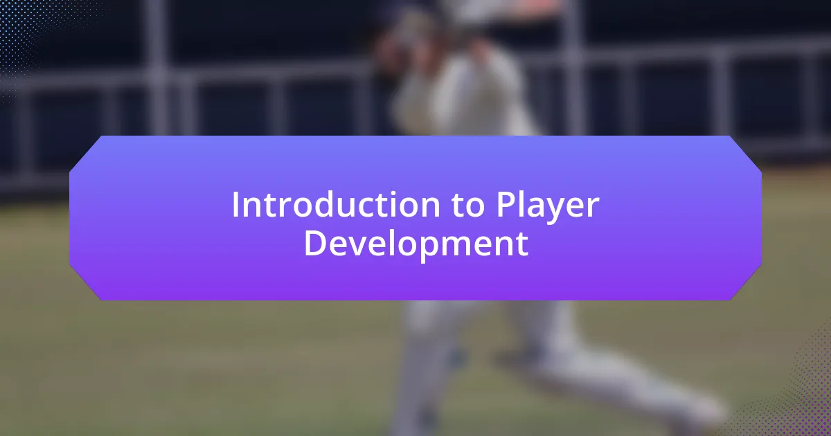 Introduction to Player Development