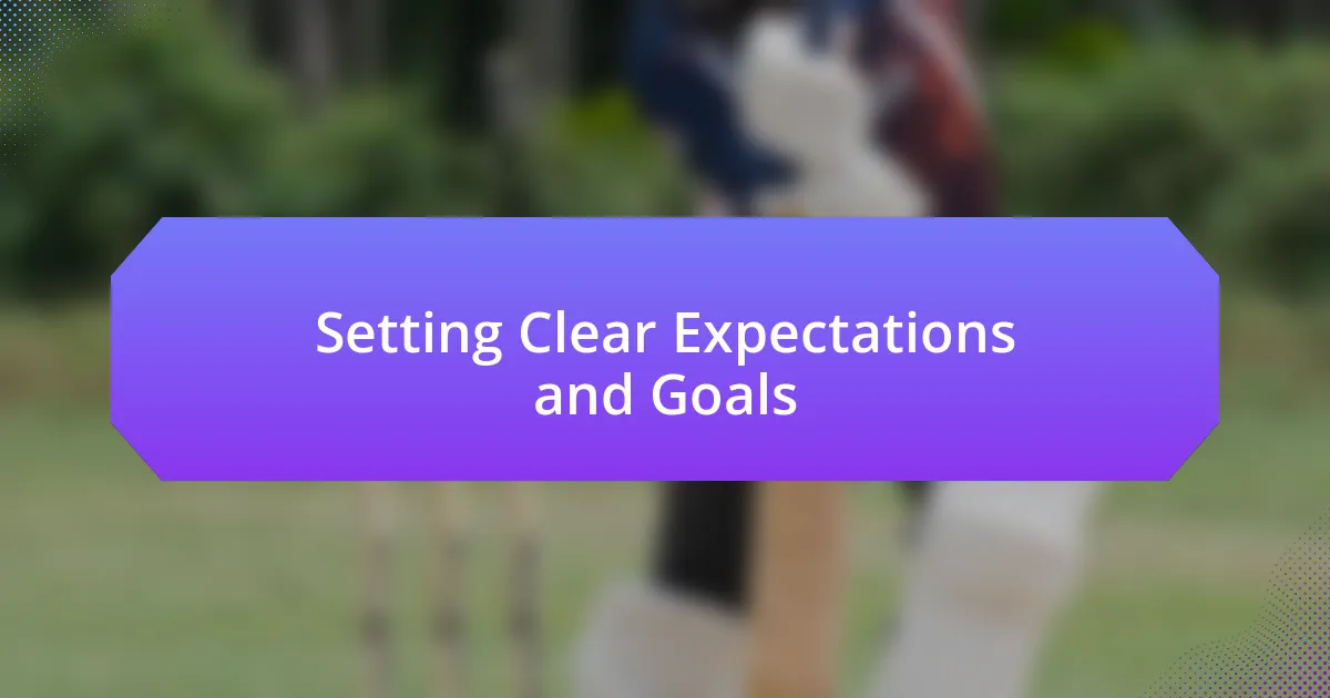 Setting Clear Expectations and Goals