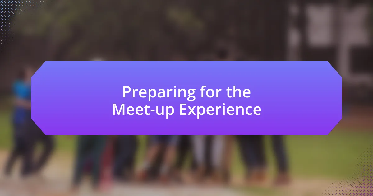 Preparing for the Meet-up Experience