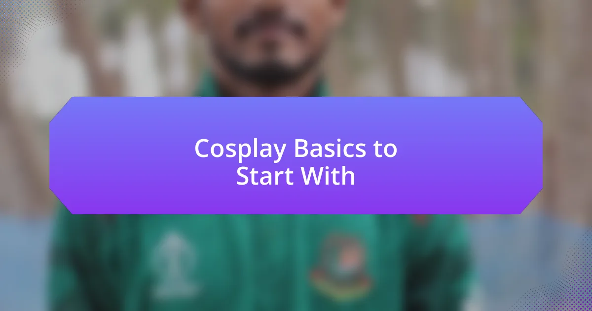 Cosplay Basics to Start With