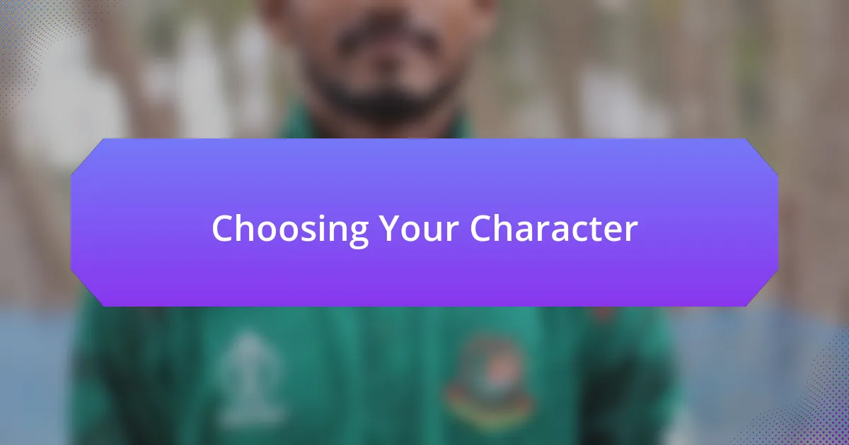 Choosing Your Character